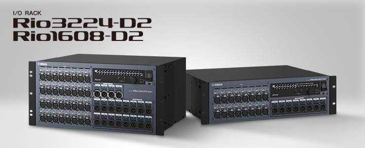 全新 Rio3224-D2 和 Rio1608-D2 Dante I/O 接口箱全面升级音质、可靠性以及可视化体验